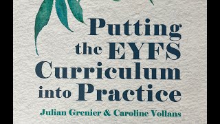 Putting the EYFS Curriculum into Practice Julian Greniers 2023 keynote at Newhams EY Conference [upl. by Arutak]