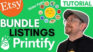 How to Create Bundle Listings on Etsy with Printify [upl. by Dacia89]