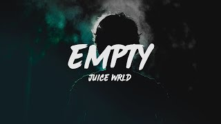 Juice WRLD  Empty Lyrics [upl. by Ylaek]