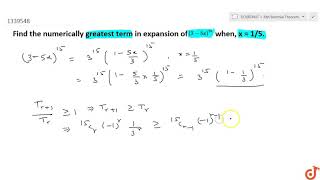 Find the numerically Greatest Term In the expansion of 35x15 when x15 [upl. by Aicilyt]