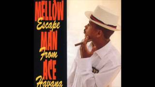 Mellow Man Ace  Mentirosa  Escape From Havana [upl. by Adnaral]