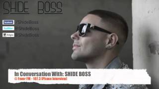 SHIDE BOSS Phone Interview  Fever FM  DJ Harpz [upl. by Dill753]