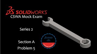 Section A Problem 5 SolidWorks CSWA Mock 2 [upl. by Artemahs]