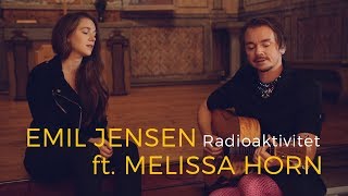 Emil Jensen ft Melissa Horn  Radioaktivitet Acoustic session by ILOVESWEDENNET [upl. by Persse212]