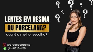 Lentes dentais em resina ou porcelana Descubra qual é a melhor opção [upl. by Einiffit]