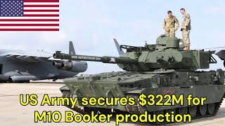 US Army secures 322M for M10 Booker production [upl. by Lessig]