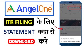 How To Download Profit amp Loss Statement For Income Tax Filing In Angel One [upl. by Nabal847]