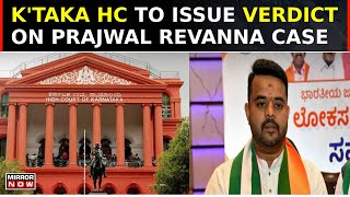 Karnataka HC Court To Deliver Verdict On Prajwal Revanna Obscene Video Scandal Case  Top News [upl. by Nichole33]