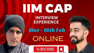 IIM CAP  Real Interview Experience by Ayushman  16th Feb  Online  PI Questions [upl. by Airliah]