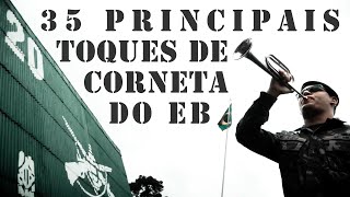 35 Principais Toques de Corneta do EXÉRCITO BRASILEIRO [upl. by Nelrah835]