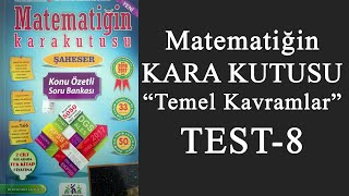 Matematiğin Kara Kutusu Temel Kavramlar  TEST 8 [upl. by Corotto]