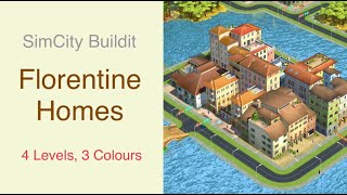 SimCity Buildit  Florentine Homes [upl. by Nomed936]