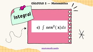 INTEGRAL TRIGONOMETRICA QUADRÁTICA integral matematica trigonometria [upl. by Enitsenre]