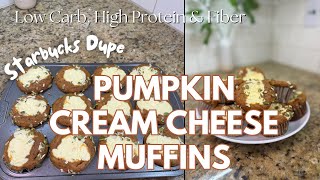 Fall Treats Low Carb High Protein amp Fiber Starbucks Pumpkin Spice Cream Cheese Muffins [upl. by Dellora176]