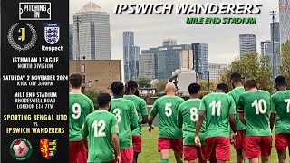 SPORTING BENGAL vs IPSWICH WANDERERS  ISTHMIAN LEAGUE NORTH [upl. by Icyak]