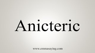 How To Say Anicteric [upl. by Alexandra]