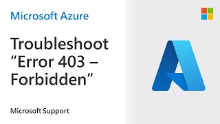 How to troubleshoot Error 403  Forbidden on your Azure App Service  Microsoft [upl. by Nedrob]