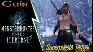 MHW Iceborne  Guía 22  ¿COMO CONSEGUIR la Armadura Superpuesta Termal ESPAÑOL PS4 [upl. by Jeb]