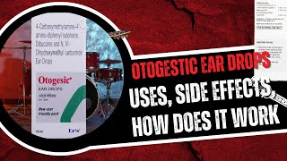 Otogesic Ear Drops 10ml uses side effects and how does it work [upl. by Ettenoitna878]