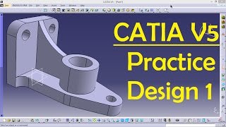 CATIA V5 Practice Design 1 for beginners  Catia Part modeling  Part Design  Engineer AutoCAD [upl. by Jarrell952]