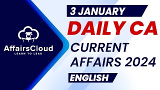 Current Affairs 3 January 2024  English  By Vikas  Affairscloud For All Exams [upl. by Chap203]