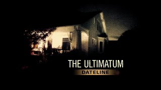 Dateline Episode Trailer The Ultimatum [upl. by Anialram754]