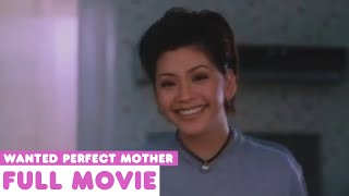 Wanted Perfect Mother FULL MOVIE  Regine Velasquez [upl. by Ninnahc]