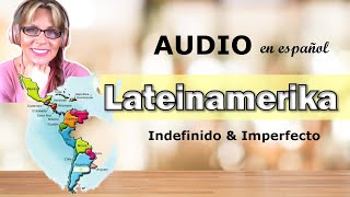 Spanisch Audio Lateinamerika  Indefinido Imperfecto 50 Sätze [upl. by Aneras]