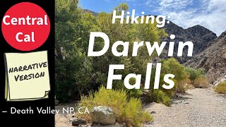 Central Cal Hiking Darwin Falls Death Valley National Park CA Narrative Version [upl. by Nylehtak]