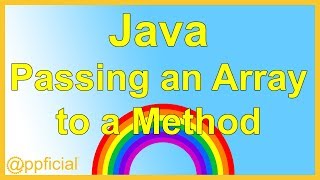 Passing an Array as an Argument to a Method in Java By Example  Learn Programming  APPFICIAL [upl. by Notpmah]