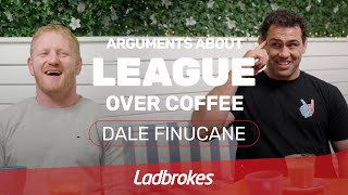 Arguments About League Over Coffee With Origin Legend Dale Finucane [upl. by Mccoy]