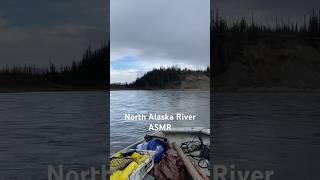 North Alaska River ASMR [upl. by Jacinthe190]