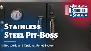 American Barbecue Systems Stainless Steel PitBoss with Rotisserie and Optional Pellet System [upl. by Carolee]