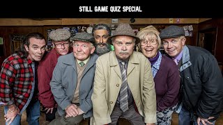 Still Game Quiz [upl. by Burke308]