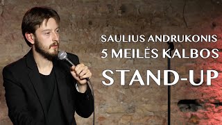 Saulius Andrukonis  STANDUP  5 Meilės kalbos [upl. by Eelahs]