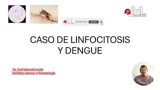 LINFOCITOSIS Y DENGUE [upl. by Artenahs]