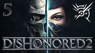 Dishonored 2 5  Howlers [upl. by Adihahs]