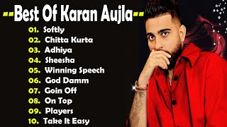 Best of Karan Aujla Old Nostalgia  Karan Aujla Top 10 Songs  Karan Aujla Best Song Collections [upl. by Veleda]