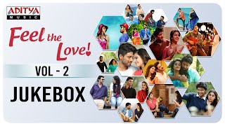 Feel The Love Vol2  Melody Songs Jukebox  Telugu Songs [upl. by Nodal]