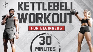 30 Minute Beginner Kettlebell Workout Full Body Strength Training [upl. by Onidranreb]