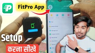 Fitpro Smart Watch Setup Mobile App  How to Connect Fitpro watch with Mobile 2024 [upl. by Haimirej466]