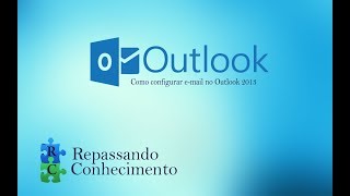 Outlook como configurar email no Outlook 2013 [upl. by Thekla844]