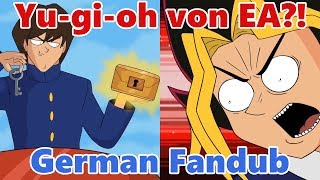 Wenn YuGiOh von EA produziert worden wäre German Fandub [upl. by Hook]