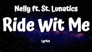 Nelly  Ride Wit Me Lyrics DIRTY [upl. by Burd]