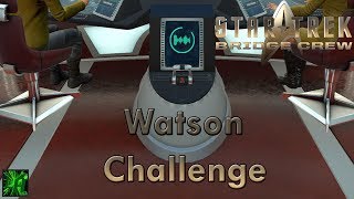 Watson Challenge Ep 3  Star Trek Bridge Crew [upl. by Jordison]