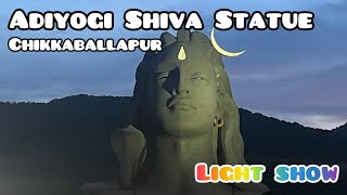 Adiyogi Shiva Statue Chikkaballapur Light show [upl. by Lesak41]