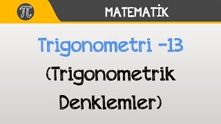 Trigonometri 13 Trigonometrik Denklemler  Matematik  Hocalara Geldik [upl. by Michella]