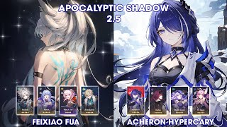 New Apocalyptic Shadow 25  Feixiao Robin FuA amp Acheron Hypercary  Honkai StarRail [upl. by Aticnemrac283]