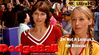 Dodgeball Im Not A Lesbian I Am Bisexual Ending 4K HDR [upl. by Lorolla]