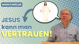 Jesus kannst du vertrauen  Warum du in jeder Lebenslage auf ihn bauen kannst  Marco Müller [upl. by Rollie]